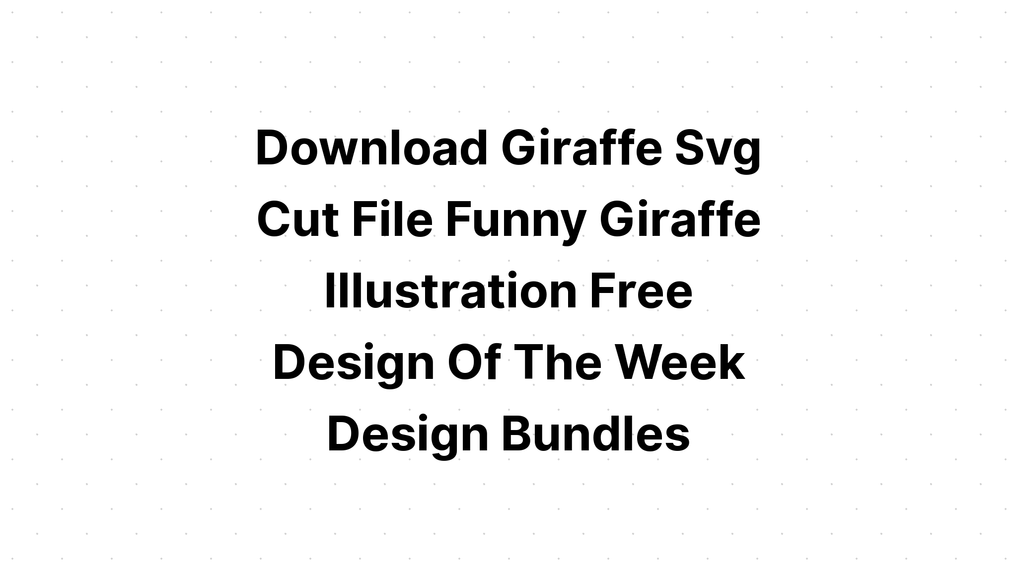 Download Layered Giraffe Svg For Crafters - Layered SVG Cut File